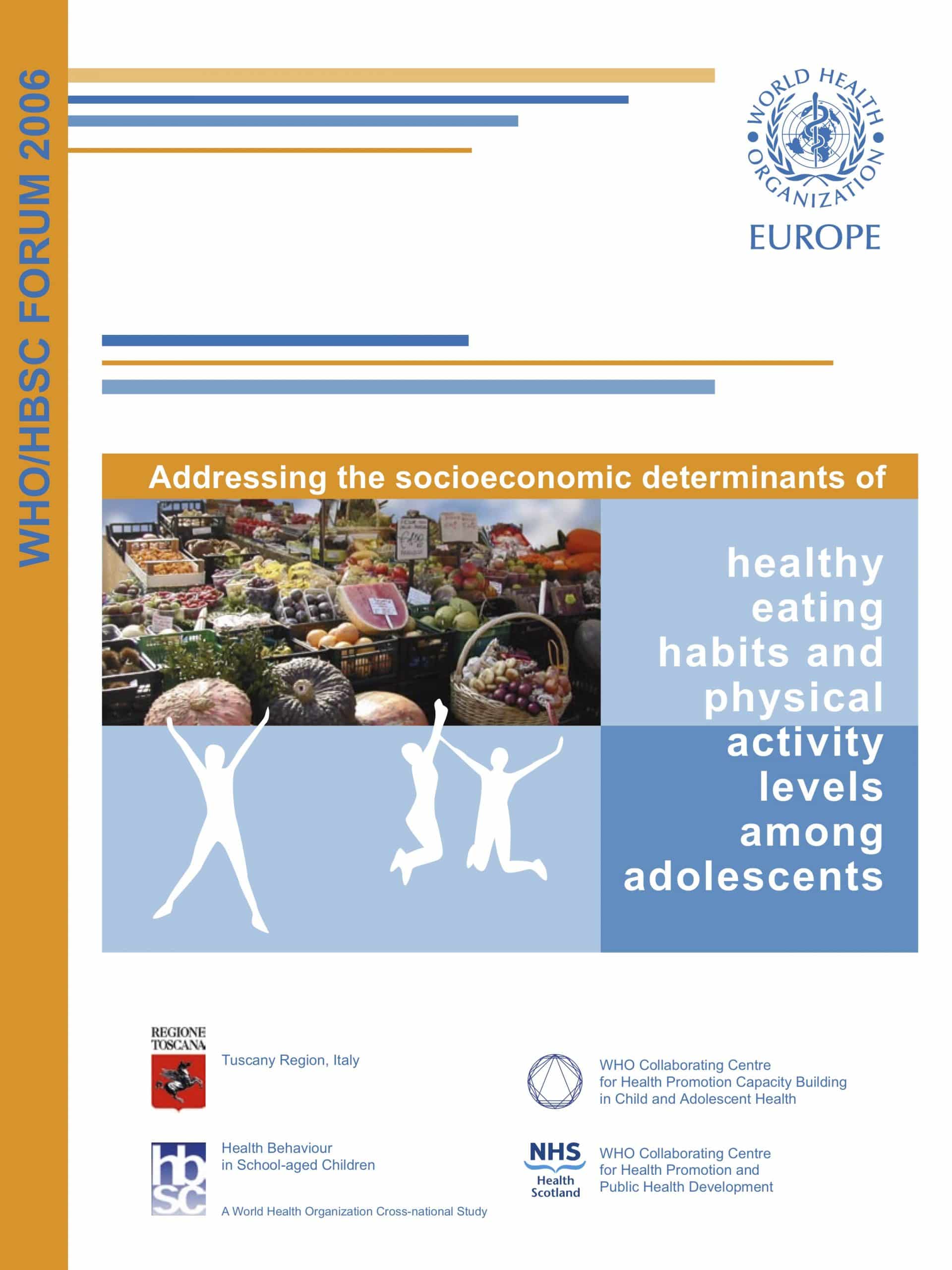 Addressing the socio-economic determinants of healthy eating habits and physical activity levels among adolescents report cover